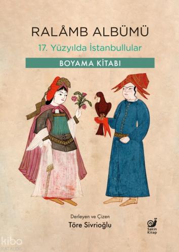 Ralamb Albümü- 17. Yüzyılda İstanbullular;Boyama Kitabı  Frontansicht 1