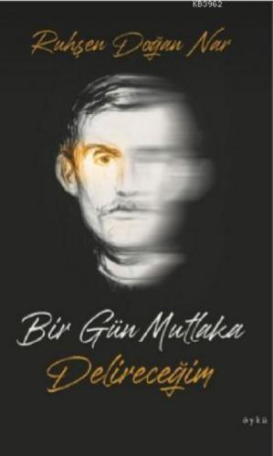 Bir Gün Mutlaka Delireceğim  Frontansicht 1