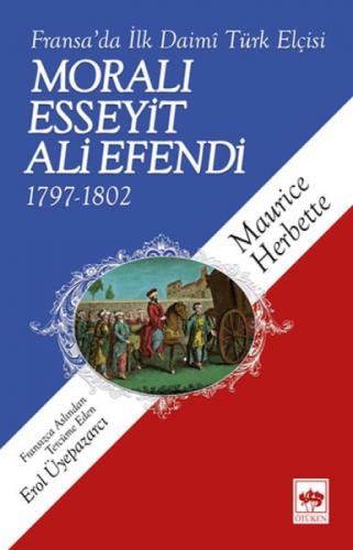 Fransa'da İlk Daimi Türk Elçisi - Moralı Esseyit Ali Efendi (1797 - 1802)  Frontansicht 1