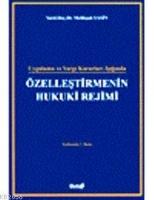 Uygulama ve Yargı Kararları Işığında Özelleştirmenin Hukuki Rejimi  Frontansicht 1