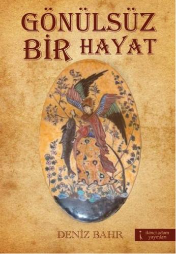 Gönülsüz Bir Hayat  Frontansicht 1