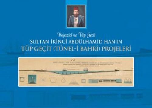 Boðaziçi'ne Tüp Geçit Sultan İkinci Abdülhamid Han'ın Tüp Geçit (Tünel- i Bahri ) Projeleri  Frontansicht 1
