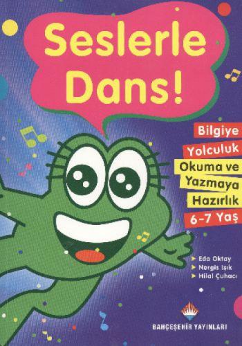 Seslerle Dans (6- 7 Yaş)  Frontansicht 1