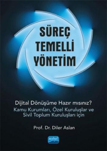 Süreç Temelli Yönetim;Dijital Dönüşüme Hazır mısınız? (Kamu Kurumları, Özel Kuruluşlar ve Sivil Toplum Kuruluşları İçin)  Frontansicht 1