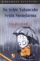 Bu Şehir Yabancıdır Senin Susuşlarına  Frontansicht 1