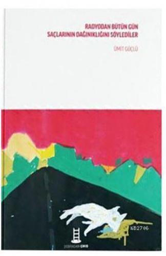 Radyodan Bütün Gün Saçlarının Dağınıklığını  Frontansicht 1