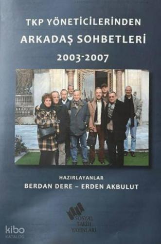 TKP Yöneticilerinden Arkadaş Sohbetleri (2003-2007)  Frontansicht 1