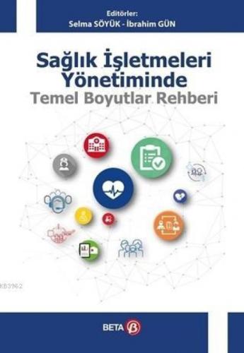 Sağlık İşletmeleri Yönetiminde Temel Boyutlar Rehberi  Frontansicht 1