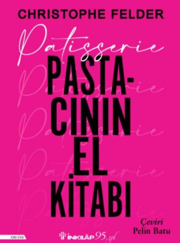 Patisserie: Pastacının El Kitabı (Ciltli)  Frontansicht 1