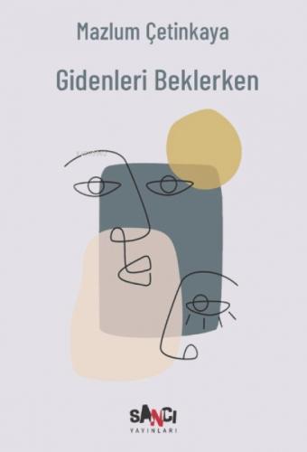 Gidenleri Beklerken  Frontansicht 1