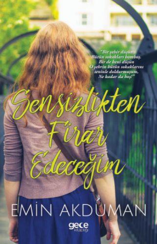 Sensizlikten Firar Edeceğim  Frontansicht 1