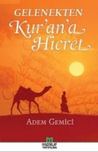 Gelenekten Kur'an'a Hicret  Frontansicht 1