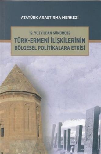 19. Yüzyıldan Günümüze Türk-Ermeni İlişkilerinin Bölgesel Politikalara Etkisi Uluslararası Sempozyum  Frontansicht 1