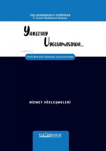Yargıtay Uygulamasında Türk Borçlar Kanunu Çerçevesinde Hizmet Sözleşmeleri  Frontansicht 1