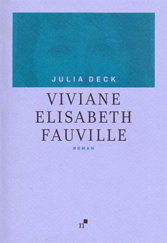 Viviane Elisabeth Fauville  Frontansicht 1