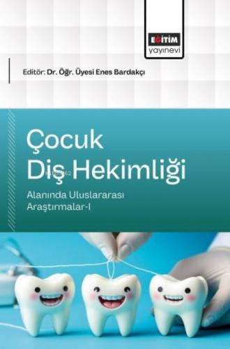 Çocuk Diş Hekimliği Alanında Uluslararası Araştırmalar - I  Frontansicht 1
