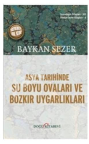 Asya Tarihinde Su Boya Ovaları Ve Bozkır Uygarlıkları  Frontansicht 1