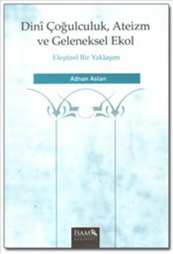 Dini Çoğulculuk, Ateizm ve Geleneksel Ekol  Frontansicht 1