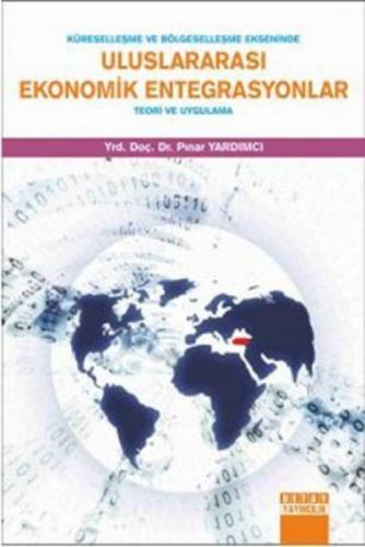 Küreselleşme ve Bölgeselleşme Ekseninde Uluslararası Ekonomik Entegrasyonlar  Frontansicht 1