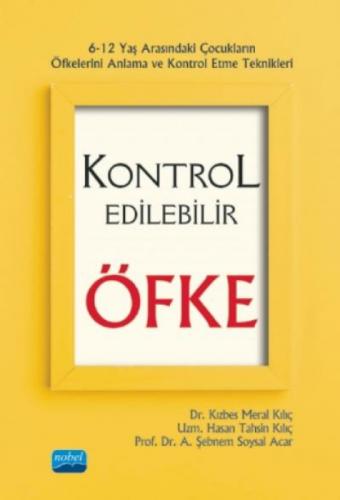 Kontrol Edilebilir Öfke - 6-12 Yaş Arasındaki Çocukların Öfkelerini Anlama ve Kontrol Etme Teknikler  Frontansicht 1