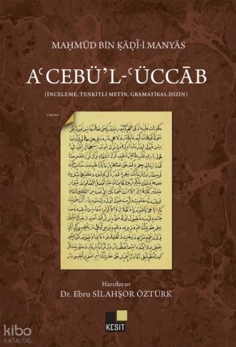A'cebü'l-'Üccâb;(İnceleme, Tenkitli Metin, Gramatikal Dizin)  Frontansicht 1