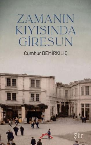 Zamanın Kıyısında Giresun  Frontansicht 1