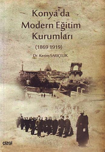 Konya'da Modern Eğitim Kurumları (1869-1919)  Frontansicht 1