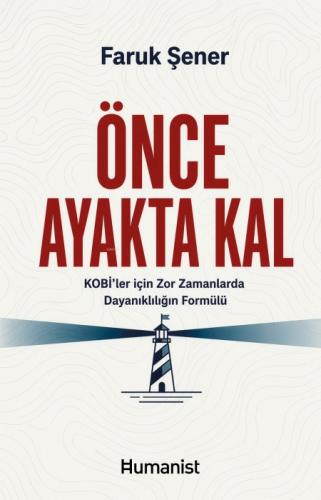 Önce Ayakta Kal;KOBİ'ler için Zor Zamanlarda Dayanıklılığın Formülü  Frontansicht 1