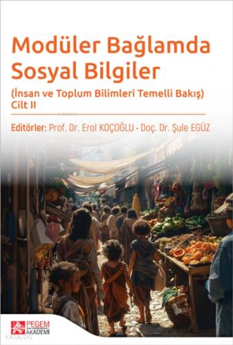 Modüler Bağlamda Sosyal Bilgiler - İnsan ve Toplum Bilimleri Temelli Bakış - Cilt II  Frontansicht 1