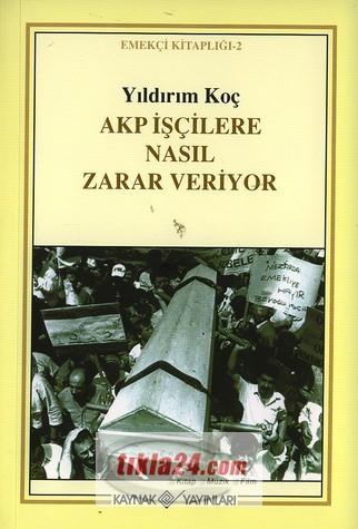 AKP İşçilere Nasıl Zarar Veriyor  Frontansicht 1