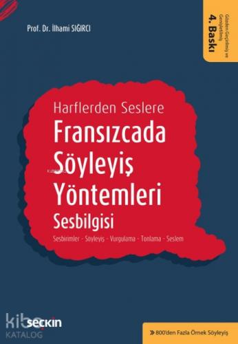 Harflerden Seslere Fransızcada Söyleyiş Yöntemleri, Sesbilgisi  Frontansicht 1