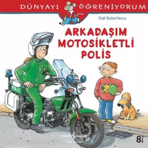 Dünyayı Öðreniyorum - Arkadaþım Motosikletli Polis  Frontansicht 1