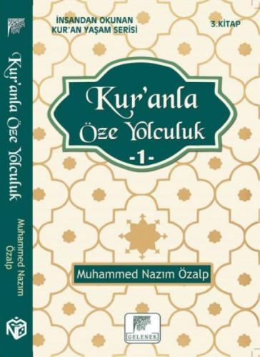 Kur'anla Öze Yolculuk 1 - İnsandan Okunan Kur'an Yaşam Serisi 3.Kitap  Frontansicht 1