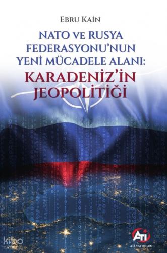 Nato ve Rusya Federasyonu'nun  Yeni Mücadele Alanı;Karadeniz'in Jeopolitiği  Frontansicht 1