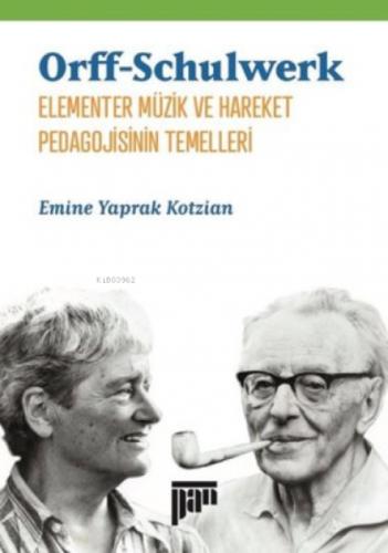 Orff Schulwerk-Elementer Müzik ve Hareket Pedagojisinin Temelleri  Frontansicht 1