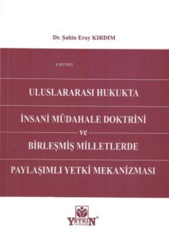 Uluslararası Hukukta İnsani Müdahale Doktrini ve Birleşmiş Milletlerde Paylaşımlı Yetki Mekanizması  Frontansicht 1
