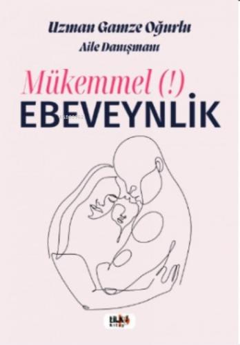 Mükemmel Ebeveynlik  Frontansicht 1