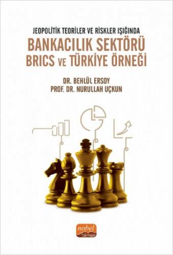 Jeopolitik Teoriler ve Riskler Işığında Bankacılık Sektörü Brics ve Türkiye Örneği  Frontansicht 1