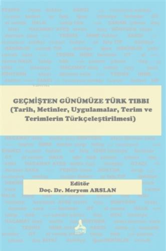 Geçmişten Günümüze Türk Tıbbı (Tarih, Metinler, Uygulamalar, Terim ve Terimlerin Türkçeleştirilmesi)  Frontansicht 1