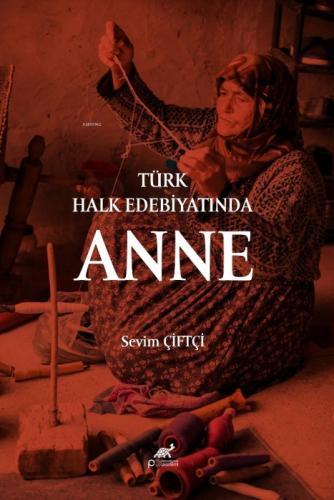 Türk Halk Edebiyatında Anne  Frontansicht 1