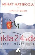 Nihat Hatipoğlu Ve Güzel Hizmeti  Frontansicht 1