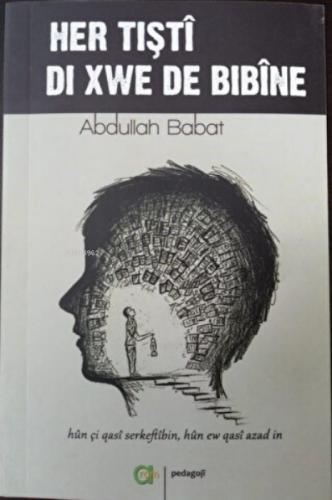 Her Tişti Di Xwe De Bibine  Frontansicht 1