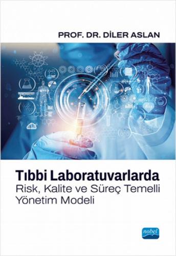 Tıbbi Laboratuvarlarda Risk, Kalite ve Süreç Temelli Yönetim Modeli  Frontansicht 1