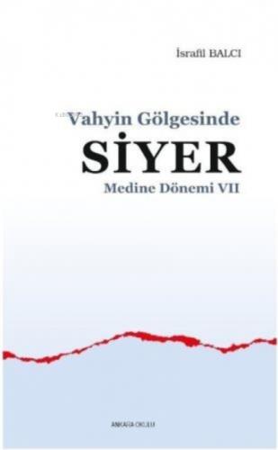 Vahyin Gölgesinde Siyer Medine Dönemi VII  Frontansicht 1