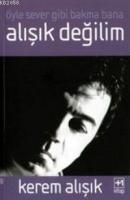 Öyle Sever Gibi Bakma Bana| Alışık Değilim  Frontansicht 1