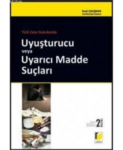Türk Ceza Hukukunda Uyuşturucu veya Uyarıcı Madde Suçları  Frontansicht 1
