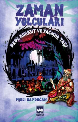 Zaman Yolcuları - Dede Korkut ve Yaðmur Taþı  Frontansicht 1