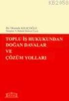 Toplu İş Hukukundan Doğan Davalar ve Çözüm Yolları  Frontansicht 1