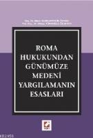 Roma Hukukundan Günümüze Medeni Yargılamanın Esasları  Frontansicht 1