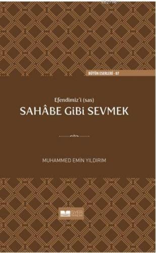 Efendimiz'i (sav) Sahabe Gibi Sevmek (Ciltli)  Frontansicht 1